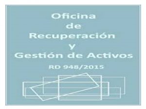 Consejo Ministros memoria 2016 Oficina Recuperación y Gestión Activos