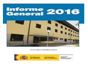 Informe general Instituciones Penitenciarias 2016