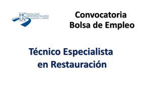 bolsa empleo clinico Va tecnico esp restauración may-2018