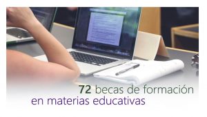 72 Becas formación materias educativas