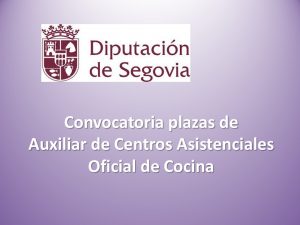 Convocatoria plazas de Auxiliar de Centros Asistenciales y Oficial de Cocina may-2016