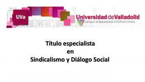 titulo sindicalismo y dialogo social