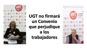 UGT no firmará Convenio perjudique trabajadores