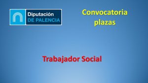 Diputac Palencia Trabajador social oct-2019